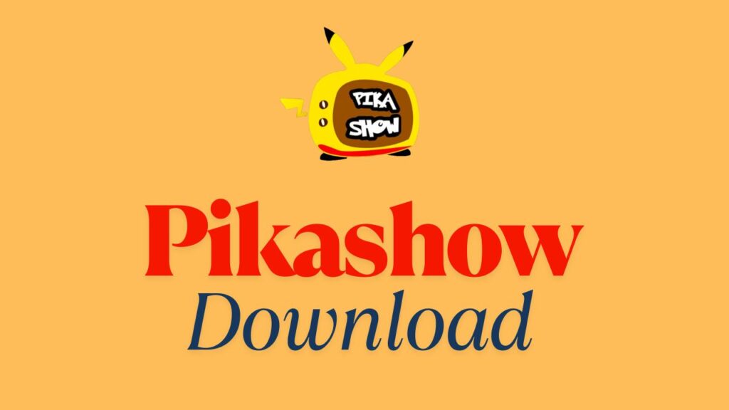 pikashow APK Download